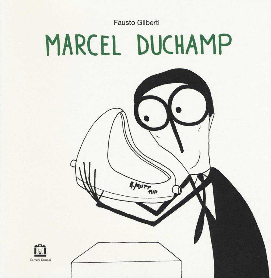 Marcel Duchamp | 9788875705633 | Gilberti, Fausto | Llibreria Sendak