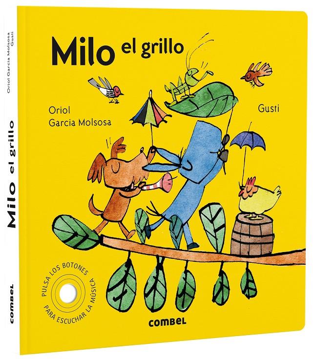 Milo el grillo | 9788491019626 | Garcia Molsosa, Oriol | Llibreria Sendak