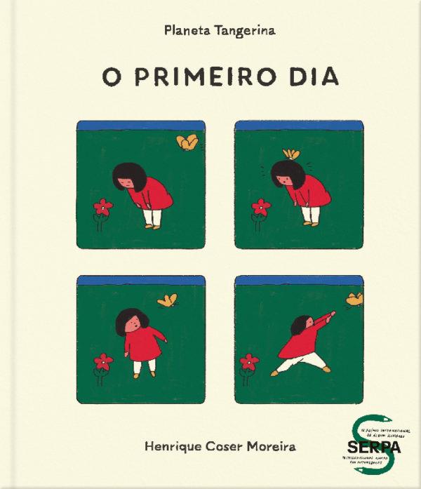 O primeiro dia | 9789899061095 | Henrique Coser Moreira | Librería Sendak