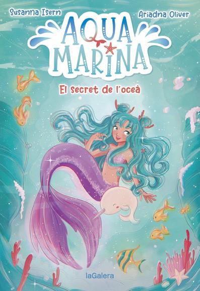 Aqua Marina 1. El secret de l'oceà | 9788424669409 | Isern, Susanna | Llibreria Sendak