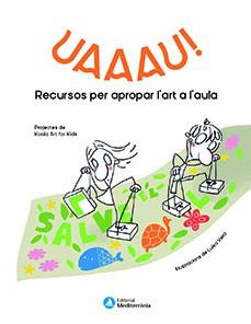 UAAAU! | 9788499797229 | Koala Art for Kids | Llibreria Sendak