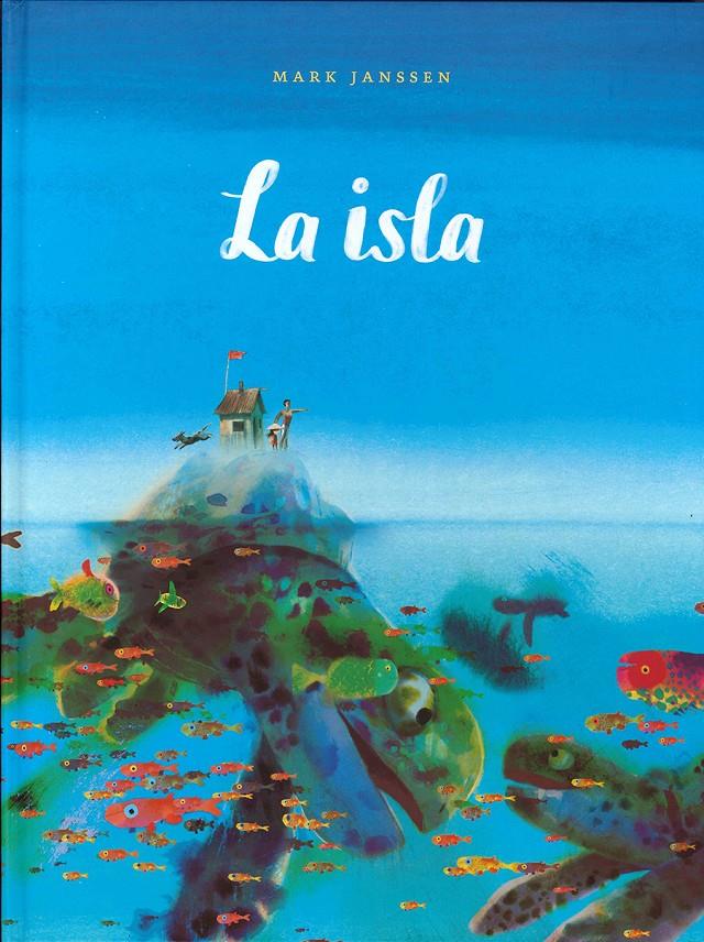 La isla | 9786071669070 | JANSSEN, MARK | Llibreria Sendak