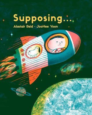 Supposing... | 9781592703760 | Reid, Alastair / Yoon, JooHee | Llibreria Sendak