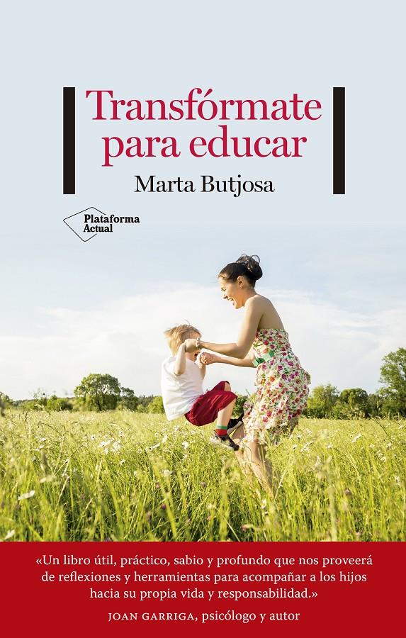 Transfórmate para educar | 9788418582493 | Butjosa, Marta | Llibreria Sendak