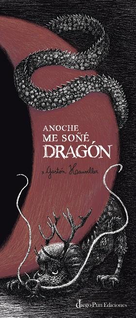 Anoche me soñé dragón | 9788412606492 | Hauviller, Gastón | Librería Sendak