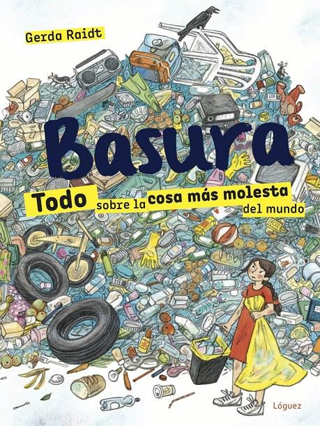 Basura | 9788412052138 | Raidt, Gerda | Librería Sendak