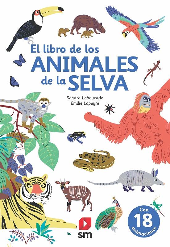 El libro de los animales de la selva | 9788413188362 | Laboucarie, Sandra | Llibreria Sendak