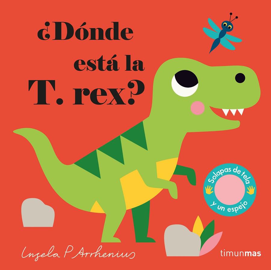 ¿Dónde está la T. rex? | 9788408233015 | Arrhenius, Ingela P. | Llibreria Sendak