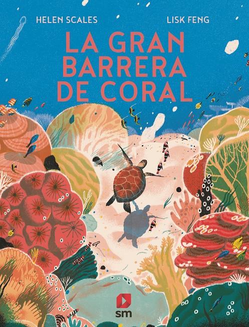 La gran barrera de coral | 9788413189147 | Scales, Helen | Librería Sendak
