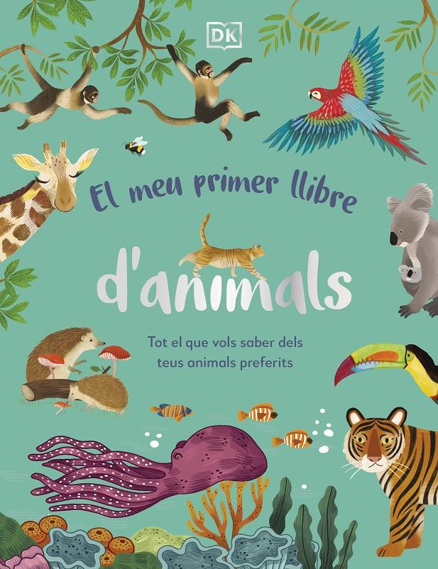 El meu primer llibre d'animals | 9780241682135 | DK | Llibreria Sendak