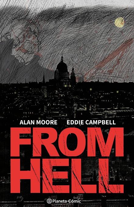 From Hell (nueva edición) | 9788411611398 | Moore, Alan/Campbell, Eddie | Llibreria Sendak
