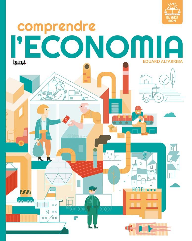 Comprendre l'economia | 9788418101632 | Altarriba, Eduard | Llibreria Sendak