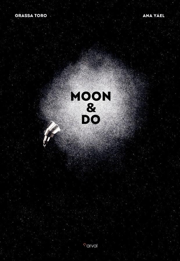 Moon & Do | 9788494678400 | Grassa Toro, Carlos | Llibreria Sendak