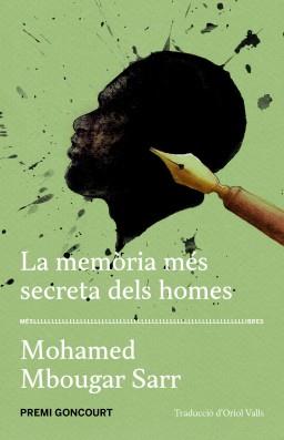 La memòria més secreta dels homes | 9788417353421 | Sarr, Mohamed Mbougar | Llibreria Sendak