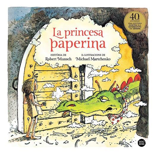 La princesa paperina | 9788418134357 | Munsch, Robert/Martchenko, Michael | Llibreria Sendak