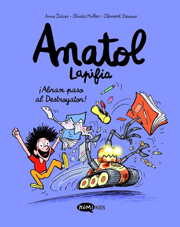 Anatol Lapifia Vol.7 ¡Abran paso al destroyador! | 9788419183538 | Didier, Anne/Muller, Olivier | Llibreria Sendak