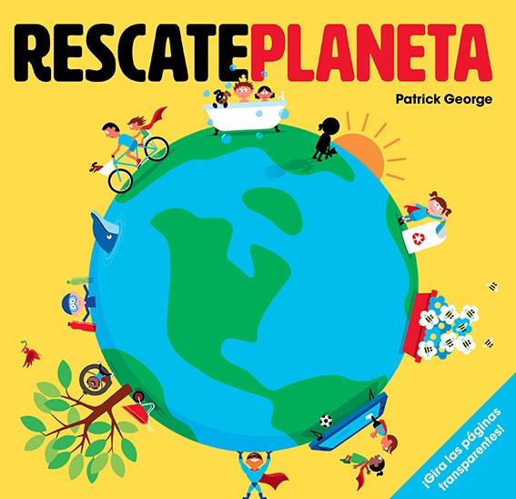Rescate planeta | 9788426145697 | George, Patrick | Llibreria Sendak