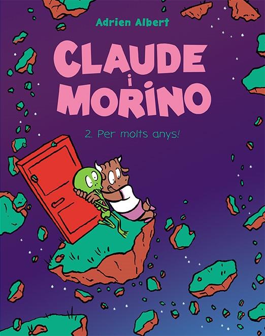 Claude i Morino 2. Per molts anys! | 9788418215483 | Albert, Adrien | Librería Sendak