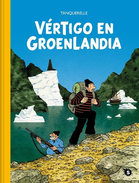 Vértigo en Groenlandia | 9788412417838 | Tanquerelle, Hervé | Llibreria Sendak
