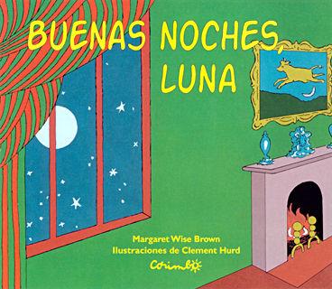 Buenas noches, Luna | 9788484704737 | WISE BROWN, MARGARET-HURD, CLEMENT | Llibreria Sendak