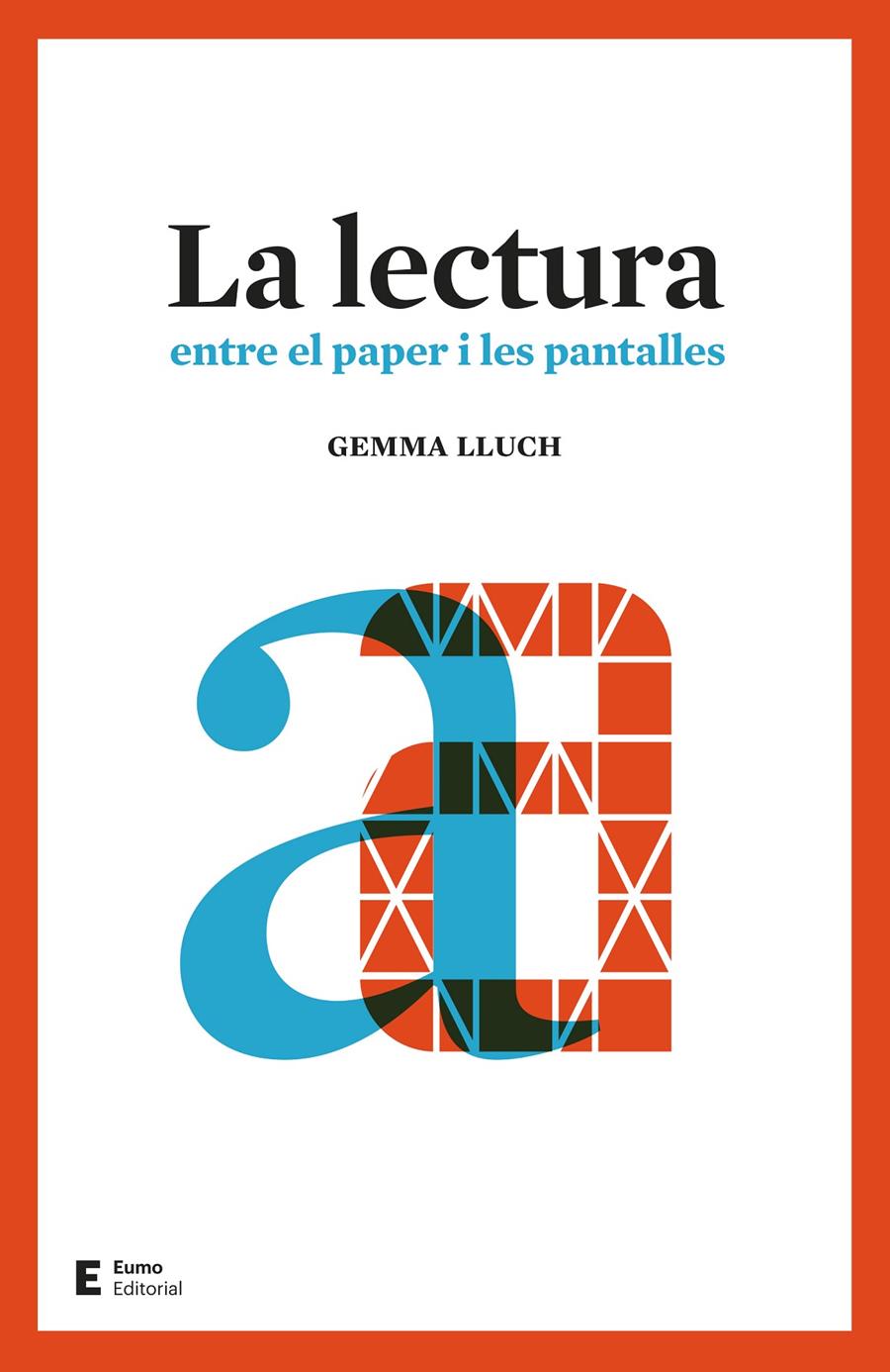 La lectura entre el paper i les pantalles | 9788497666312 | Lluch Crespo, Gemma | Llibreria Sendak