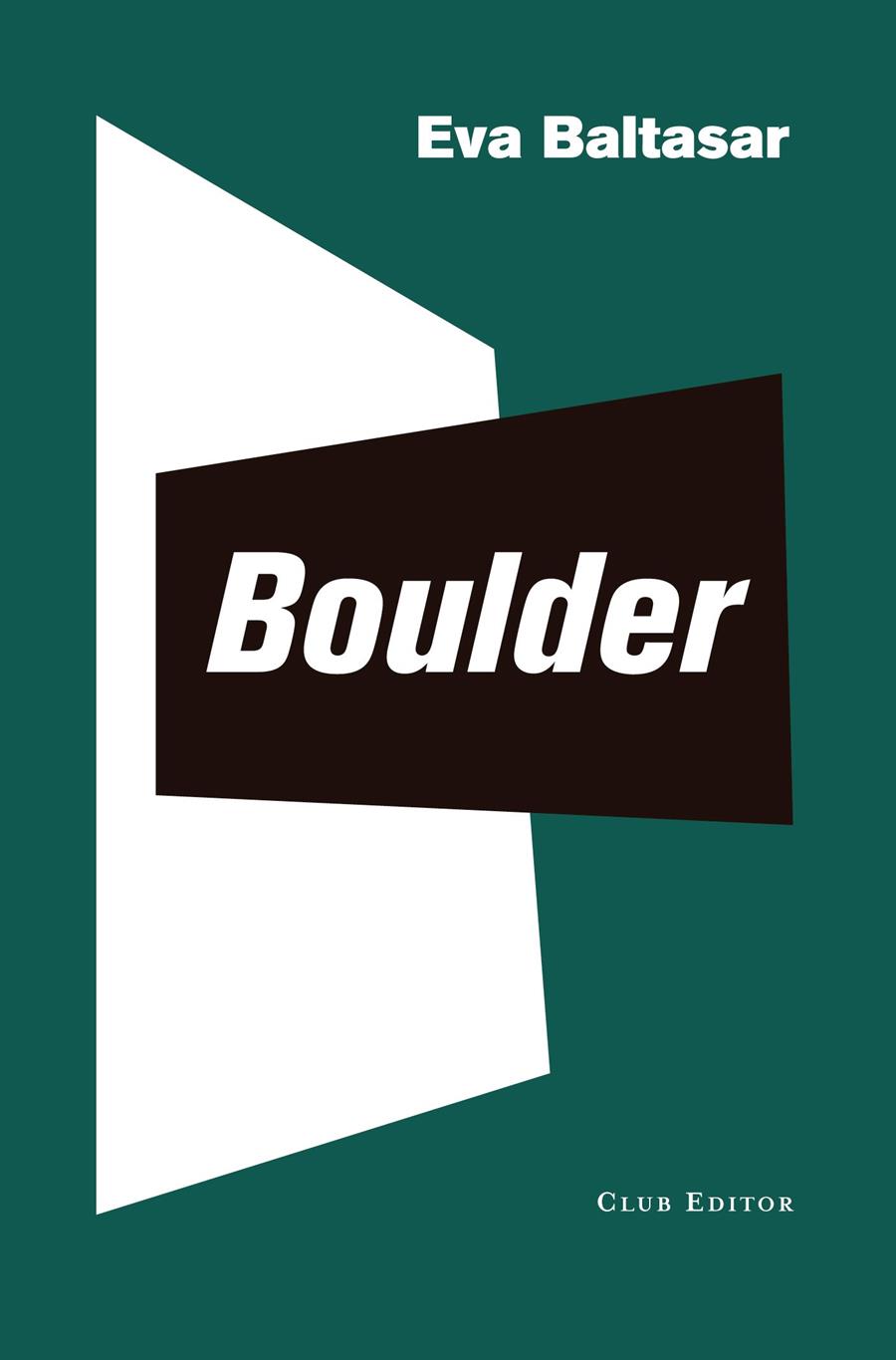 Boulder | 9788473292573 | Baltasar, Eva | Llibreria Sendak