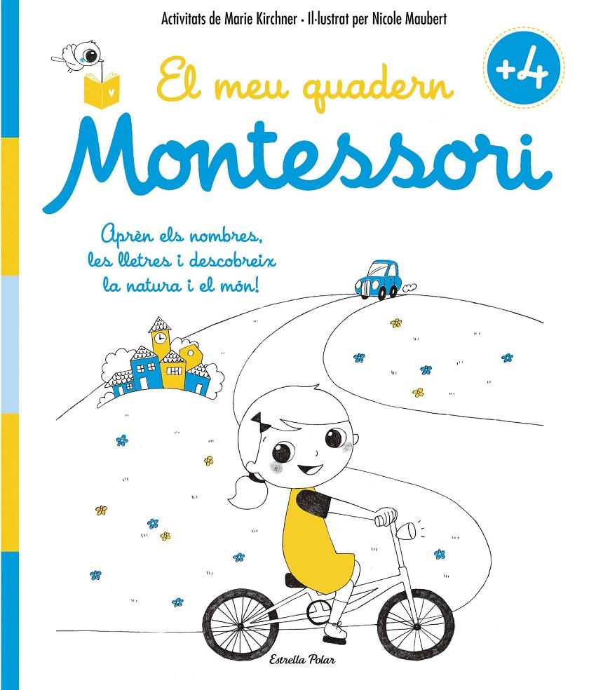 El meu quadern Montessori +4 | 9788416522200 | Kirchner, Marie/Maubert, Nicole | Llibreria Sendak