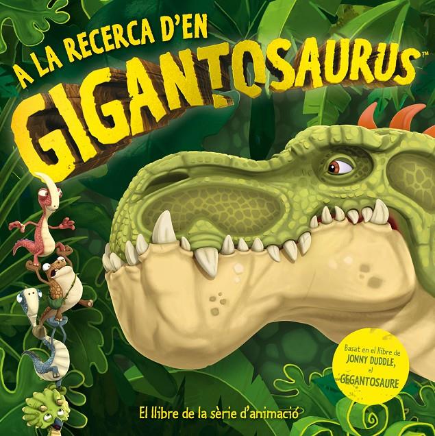 A la recerca d'en Gigantosaurus | 9788417207625 | Group Studios, Cyber | Llibreria Sendak