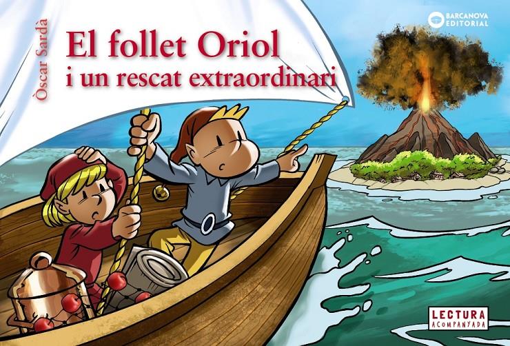 El follet Oriol i un rescat extraordinari | 9788448958084 | Sardà Guàrdia, Òscar | Llibreria Sendak