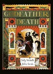 Godfather Death | 9781839131417 | Nicholls, Sally / Sardà, Júlia | Llibreria Sendak