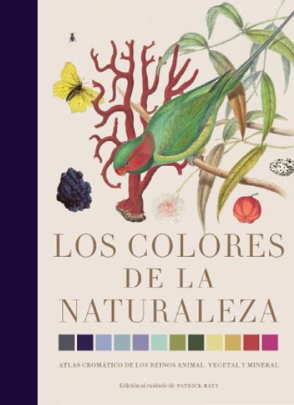 Los colores de la naturaleza | 9788412386172 | Baty, Patrick | Llibreria Sendak