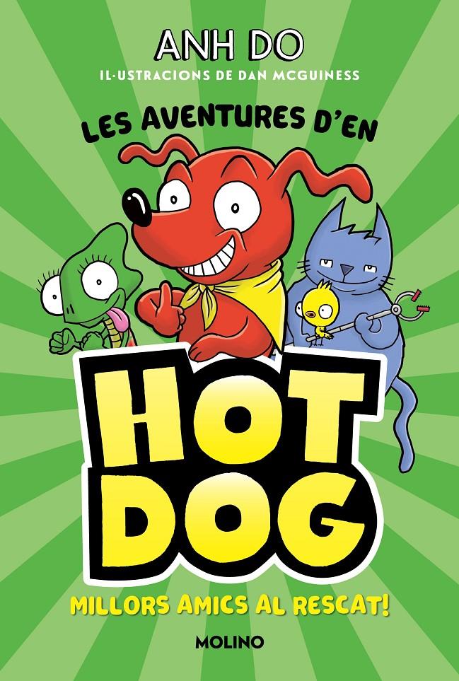 Les aventures d'en Hot Dog 1 - Millors amics al rescat | 9788427225947 | Do, Anh | Llibreria Sendak
