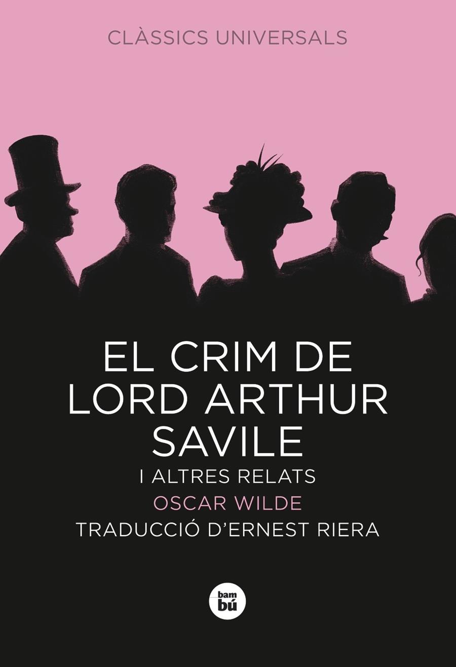El crim de Lord Arthur Savile i altres relats | 9788483430743 | Wilde, Oscar | Llibreria Sendak