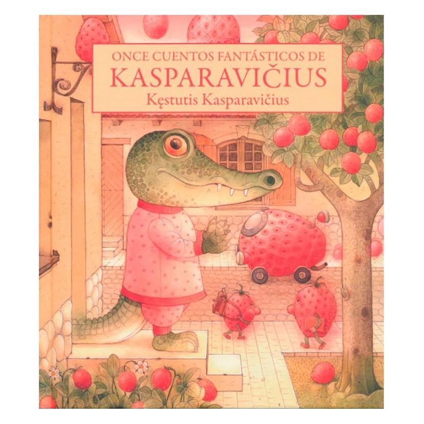 Once cuentos fantásticos de Kasparavicius | 9786071664310 | Karparavicius, Kestutis | Llibreria Sendak