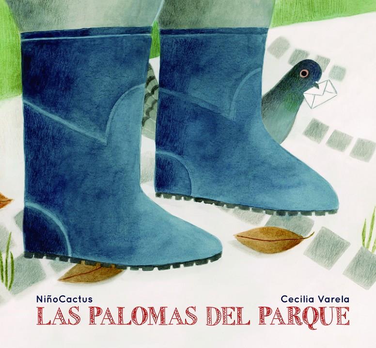 Las palomas del parque | 9788412239294 | NiñoCactus / Varela, Cecilia | Llibreria Sendak