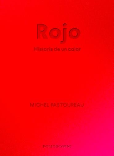 Rojo. Historia de un color | 9788412712230 | Pastoureau, Michel | Librería Sendak