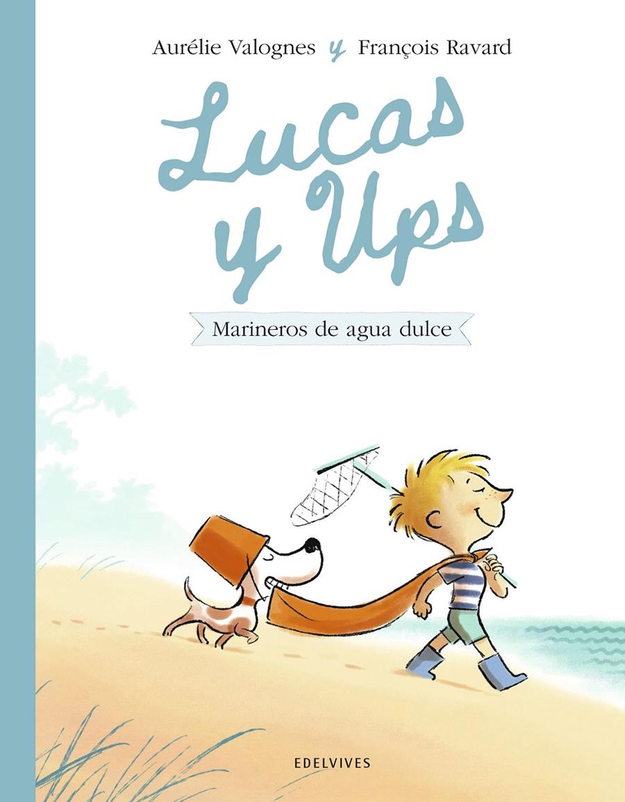 Lucas y Ups 2: Marineros de agua dulce | 9788414060605 | Valognes, Aurélie | Llibreria Sendak