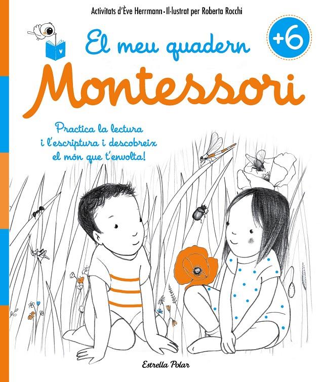 El meu quadern Montessori +6 | 9788491371755 | Herrmann, Ève/Rocchi, Roberta | Llibreria Sendak