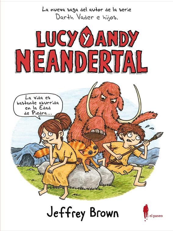 Lucy y Andy Neandertal | 9788494588556 | Brown, Jeffrey | Librería Sendak