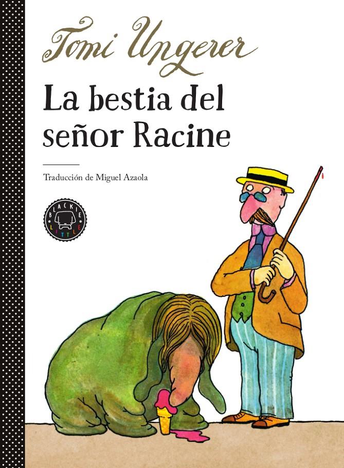 La bestia del señor Racine | 9788417552503 | Ungerer, Tomi | Librería Sendak