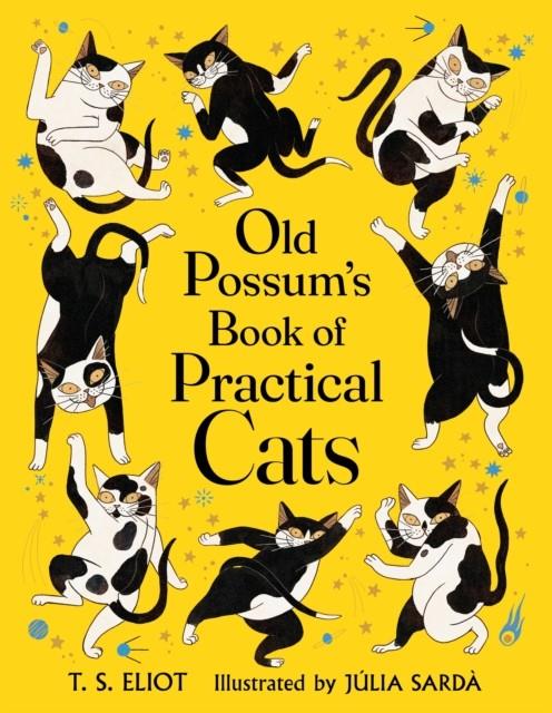 Old Possum's Book of Practical Cats | 9780571353347 | Eliot, T. S. / Sardà, Júlia | Llibreria Sendak