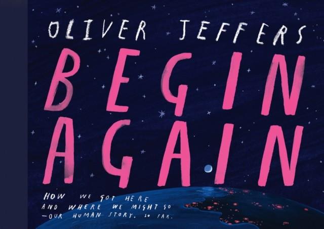 Begin again | 9780008579593 | Jeffers, Oliver | Llibreria Sendak