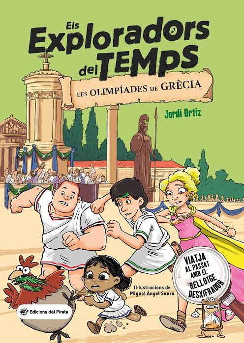 Els exploradors del temps - Les olimpíades de Grècia | 9788419912008 | Ortiz Casas, Jordi | Llibreria Sendak
