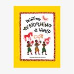 Painting everything in the world | 9789383145485 | Harsingh Hamir, Gita Wolf | Llibreria Sendak