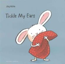 Tickle My Ears | 9781776570768 | Mühle, Jörg | Librería Sendak