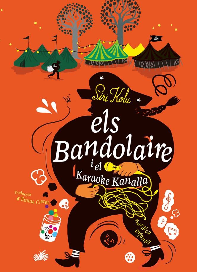 Els Bandolaire i el Karaoke Kanalla | 9788410200142 | Kolu, Siri | Llibreria Sendak