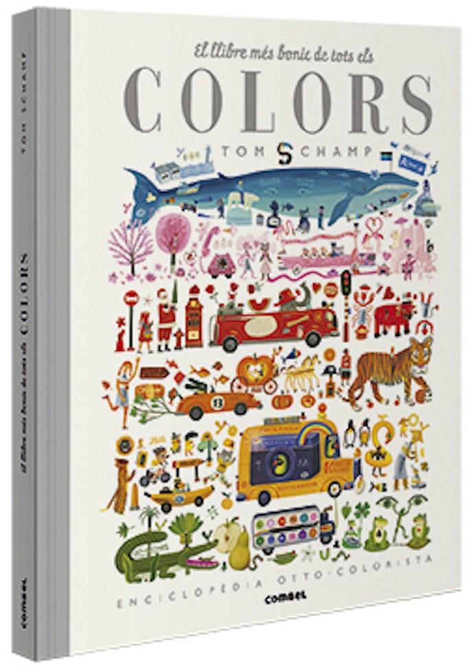 El llibre més bonic de tots els colors | 9788491015277 | Schamp, Tom | Llibreria Sendak