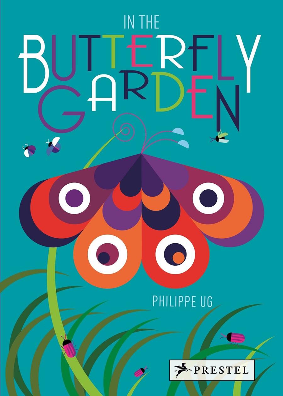 In the butterfly garden | 9783791372075 | UG, PHILIPPE | Llibreria Sendak