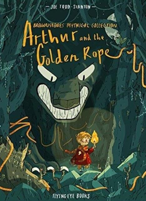 Arthur and the Golden Rope | 9781911171690 | Todd-Stanton, Joe | Llibreria Sendak