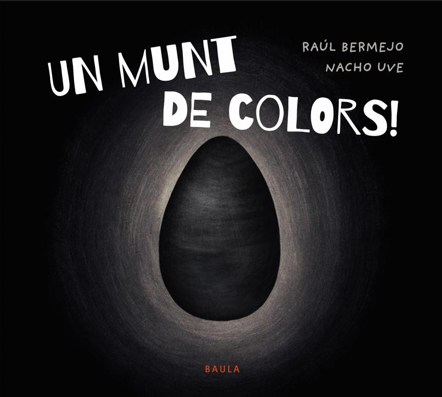 Un munt de colors! | 9788447952939 | Bermejo Cabezas, Raúl | Librería Sendak